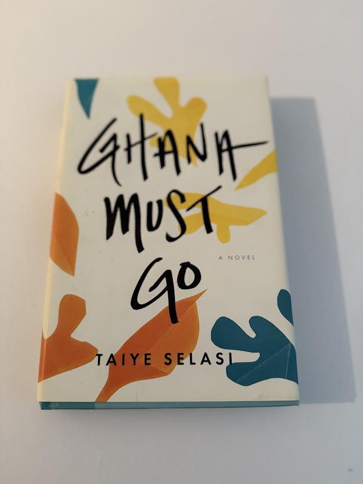 Novel Ghana Must Go Hardcover Book by Taiye Selasi Signed Copy